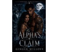 The Alpha's Claim: A Dark Wolf Shifter Pack Romance: 3