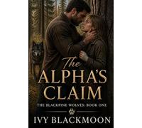 The Alpha's Claim: A Wolf Shifter Romance