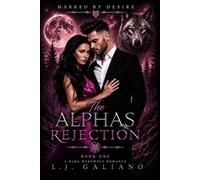 The Alpha's Rejection: Mark by Desire