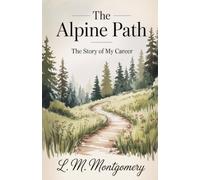 The Alpine Path: The Story of My Career