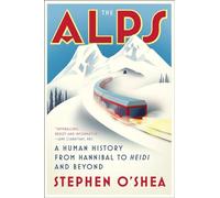 Stephen O'Shea The Alps (Tascabile)