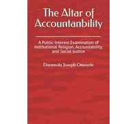 The Altar of Accountanbility: A Public-Interest Examination of Institutional Religion, Accountability, and Social Justice