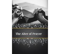 The Alter of Prayer