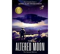 The Altered Moon (Dust Cosmos Book 1) - The Second Edition