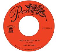 The Altons - Love You Like That + I Try I Try