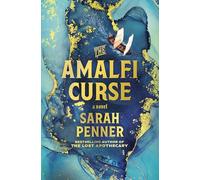 The Amalfi Curse: A Bewitching Tale of Sunken Treasure , Forbidden Love , and Ancient Magic on the Amalfi Coast