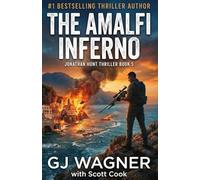 The Amalfi Inferno: A Jonathan Hunt Thriller Book 5
