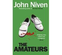 The Amateurs by John Niven (2014-06-05)