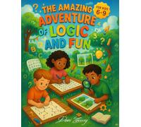 The Amazing Adventure of Logic And Fun: Enjoy one puzzle at a time!