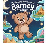 The Amazing Adventures of Barney The Bear
