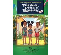 The Amazing Adventures of Dinka, Dona and Bondy: 1