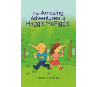 The Amazing Adventures of Haggis McFiggis