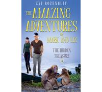 The Amazing Adventures of Mark and Liz - Book Two - The Hidden Treasure: 2