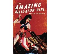 The Amazing Alligator Girl