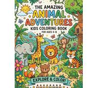 The Amazing Animal Adventures: Kids Coloring Book For Ages 4-8