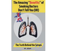 The Amazing "Benefits" of Smoking Doctors Don't Tell You: U.K. Edition