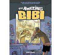 The amazing Bibi, Tome 1 :
