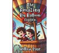 The Amazing Big Balloon Fiasco
