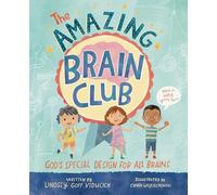 The Amazing Brain Club: God’s Special Design for All Brains: God’s Special Design for All Brains
