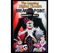 The Amazing Digital Caine: Circus 's Breaking Point