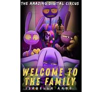 The Amazing Digital Circus: Welcome to the Family
