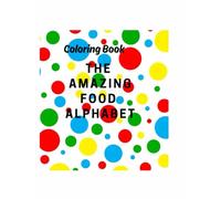 The Amazing Food Alphabet