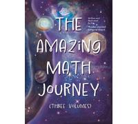 The Amazing Math Journey (Three Volumes) (Tascabile)