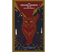 The amazing maurice and his educated rodents: discworld hardback library -...