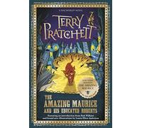 The Amazing Maurice and his Educated Rodents (Discworld Novels): Special Edition - Now a major film