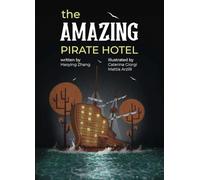 The Amazing Pirate Hotel-A Suspenseful Adventure Mystery for Young Readers