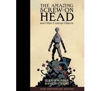 Mike Mignola The Amazing Screw-On Head and Other Curious Obje (Copertina rigida)