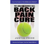 The Amazing Tennis Ball Back Pain Cure