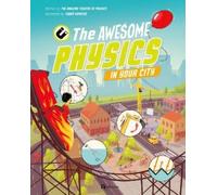 The Amazing Theatre of Physic The Awesome Physics in Your Cit (Copertina rigida)