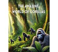 The Amazing World of Gorillas