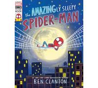 The Amazingly Sleepy Spider-Man (A Mighty Marvel Comics Picture Book)