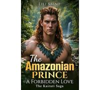 The Amazonian Prince: A Forbidden Love