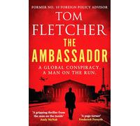 The Ambassador: 1 (The Diplomat Thrillers): A gripping international thriller