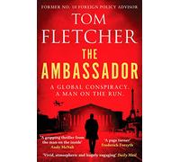 The Ambassador: A gripping international thriller (The Diplomat Thrillers, 1)
