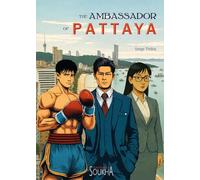 The Ambassador of Pattaya (English version)