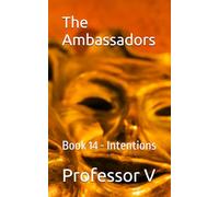 The Ambassadors: Book 14 - Intentions