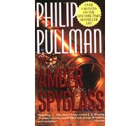 The Amber Spyglass: His Dark Materials - Book III