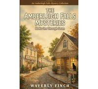 The Amberleigh Falls Mysteries: Books One Through Seven