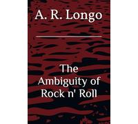 The Ambiguity of Rock n' Roll