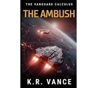 The Ambush: A Hard Military Space Fleet Thriller