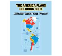 The America flags coloring book: learn every country while you color