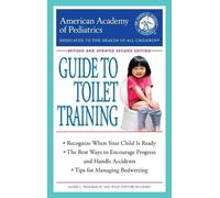The American Academy of Pediatrics Guide to Toilet Training (Tascabile)