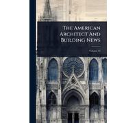 The American Architect And Building News
