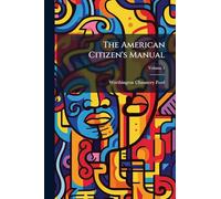 The American Citizen's Manual