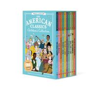 The American Classics Children's Collection (Box Set of 10 Books) - Abridged for Ages 7+