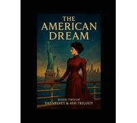 THE AMERICAN DREAM: Book Two of the Velvet & Ash Trilogy